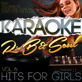 Karaoke - Ameritz - Karaoke - Rnb & Soul Hits for Girls, Vol. 6