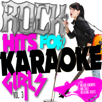 Karaoke - Ameritz - Karaoke - Rock Hits for Girls, Vol. 3