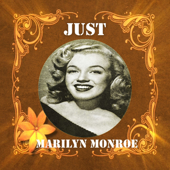 Marilyn Monroe - Just Marilyn Monroe
