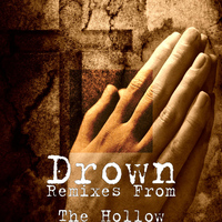 Drown - Remixes from the Hollow