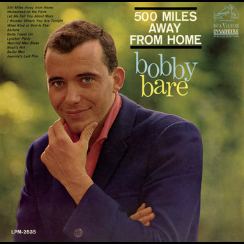 Bobby Bare - 500 Miles Away From Home