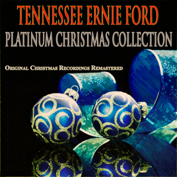 Tennessee Ernie Ford - Platinum Christmas Collection