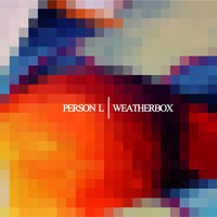 Person L - Person L/Weatherbox Split