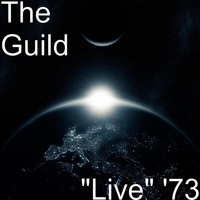 The Guild - "Live" '73