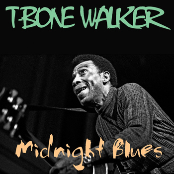 T-Bone Walker - Midnight Blues