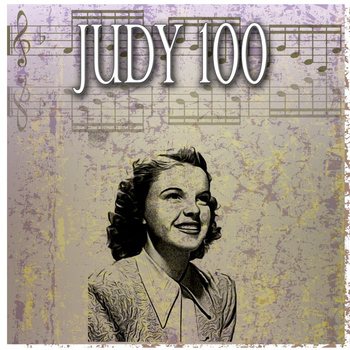 Judy Garland - Judy 100 (100 Original Songs)