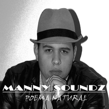 Manny Soundz - Poema Natural