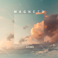 Gowe - Magneto