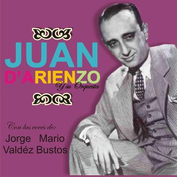 Juan D'Arienzo - Juan D'Arienzo y Su Orquesta