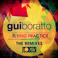 Gui Boratto - Flying Practice (The Remixes) - Single