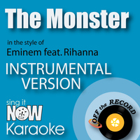 Off The Record Instrumentals - The Monster (In the Style of Eminem feat. Rihanna) [Instrumental Karaoke Version]