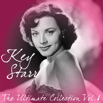 Kay Starr - Kay Starr the Ultimate Collection, Vol. 1