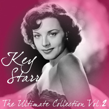 Kay Starr - Kay Starr the Ultimate Collection, Vol. 2