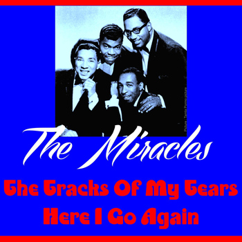 The Miracles - The Tracks of My Tears