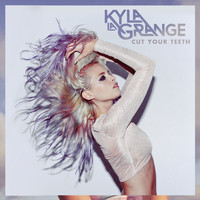 Kyla La Grange - Cut Your Teeth