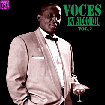 Various Artists - Voces en Alcohol, Vol.7