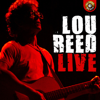 Lou Reed - Lou Reed, Live