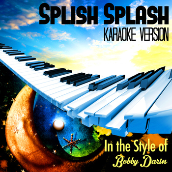 Karaoke - Ameritz - Splish Splash (In the Style of Bobby Darin) [Karaoke Version] - Single