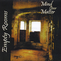 Mind Over Matter - Empty Rooms