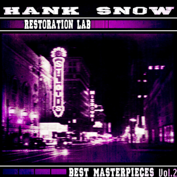 Hank Snow - Restoration Lab, Vol. 2