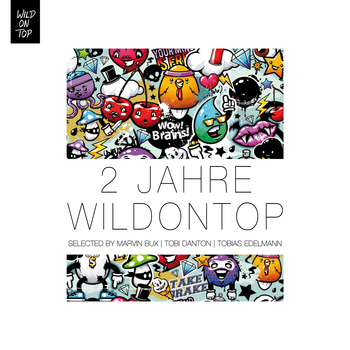 Various Artists - 2 Jahre WildOnTop Selected By Marvin Bux, Tobi …