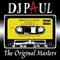 DJ Paul - Volume 16: The Original Masters (Explicit)