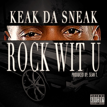 Keak Da Sneak - Rock Wit U (Explicit)