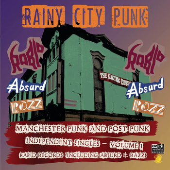 Various Artists - Rainy City Punks (Manchester Punk and Post Punk Independent Singles)