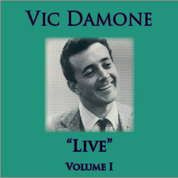 Vic Damone - Live - Volume 1