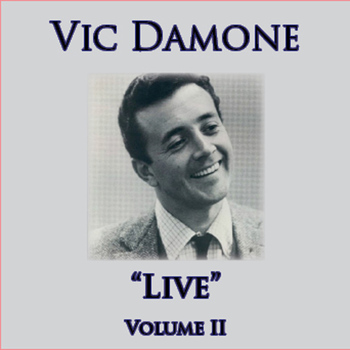 Vic Damone - Live - Volume II