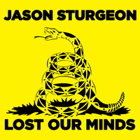Jason Sturgeon - Lost Our Minds