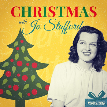 Jo Stafford - Christmas with Jo Stafford (Remastered)