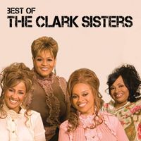 The Clark Sisters - Best Of The Clark Sisters (Live)