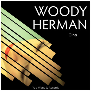Woody Herman - Gina