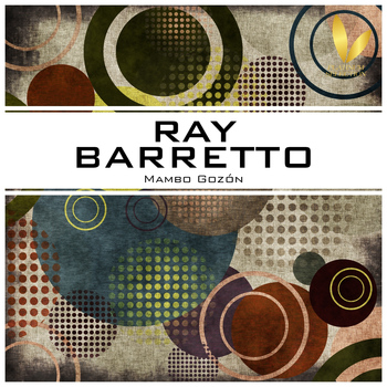 Ray Barretto - Mambo Gozón