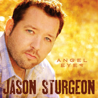 Jason Sturgeon - Angel Eyes
