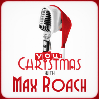 Max Roach - Your Christmas with Max Roach