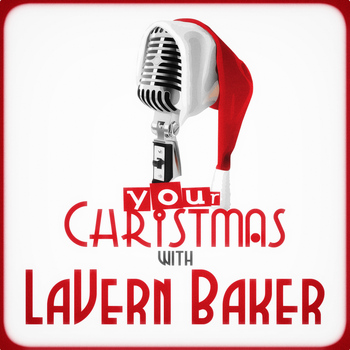 LaVern Baker - Your Christmas with LaVern Baker