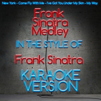 Karaoke - Ameritz - Frank Sinatra Medley (In the Style of Frank Sinatra) [Karaoke Version]
