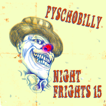 Various Artists - Psychobilly: Night Frights, Vol. 15 (Explicit)