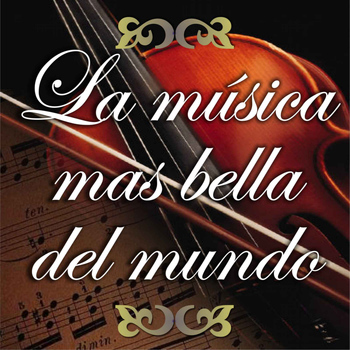 Various Artists - La Música Mas Bella del Mundo
