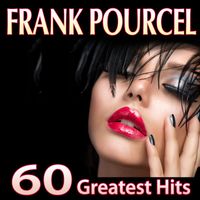 Frank Pourcel - Frank Pourcel. 60 Greatest Hits