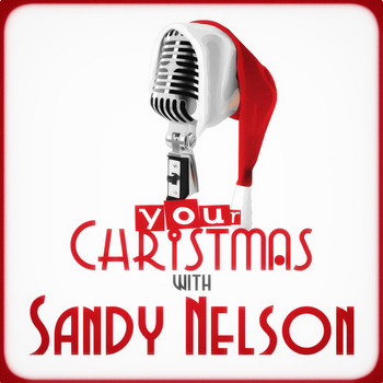 Sandy Nelson - Your Christmas with Sandy Nelson