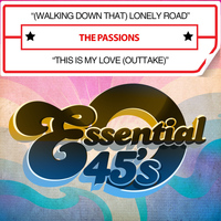 The Passions - (Walking Down That) Lonely Road / This Is My Love (Outtake) [Digital 45]
