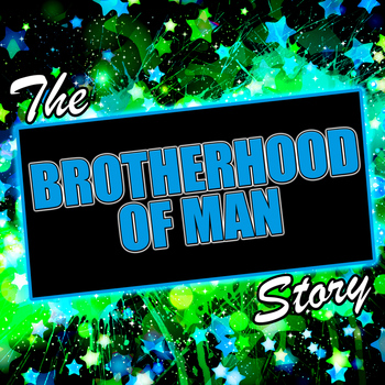 Brotherhood Of Man - The Brotherhood of Man Story