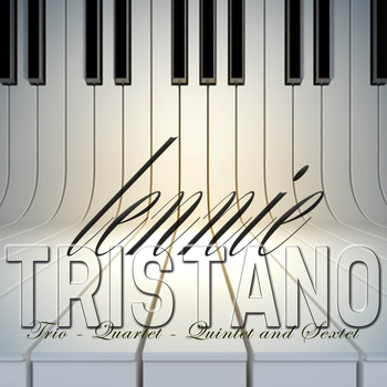 Lennie Tristano - The Best of Lennie Tristano