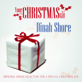 Dinah Shore - Your Christmas Gift: Dinah Shore