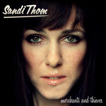 Sandi Thom - Merchants and Thieves