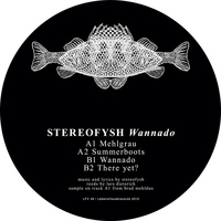Stereofysh - Wannado Ep