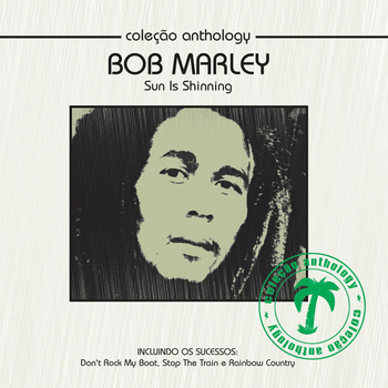 Bob Marley - Coleção Anthology - Sun Is Shinning